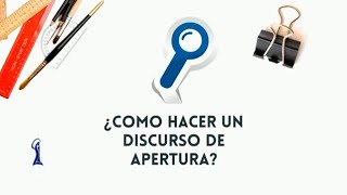 ¿Cómo hacer un discurso de apertura [upl. by Schuler]