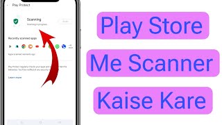 How To Use Scanner In Play Store  play store me scanner kaise kare [upl. by Lowrance]