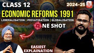 ECONOMIC REFORMS since 1991 class 12 ONE SHOT  chapter 3  Gaurav Jain [upl. by Conroy82]