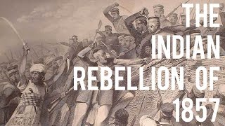 The Indian Rebellion of 1857 [upl. by Eelrehpotsirhc]