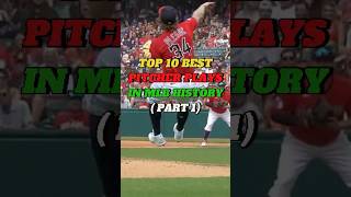 TOP 10 BEST PITCHER PLAYS IN MLB HISTORY  Part 1 mlb baseball sports [upl. by Kehsihba702]