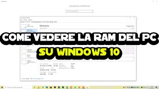 Come vedere la RAM del PC su Windows 10 [upl. by Milde]