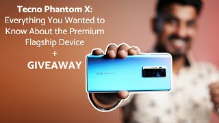 Tecno Phantom X Everything You Wanted to Know About the Premium Flagship Device  GIVEAWAY [upl. by Winterbottom563]