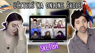 UČITELÉ NA ONLINE ŠKOLE  sketch [upl. by Lilhak]