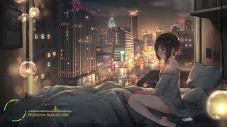 Best Nightcore Acoustic Mix ♪ 1 Hour Special ♪ Most Beautiful amp Emotional Music [upl. by Garate568]