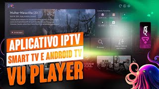 🟣 VU PLAYER PRO Aplicativo para Smart TV LG SAMSUNG E ANDROID TV Como instalar usar e ativar [upl. by Jarrod]