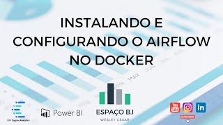 Airflow Instalando o Airflow com Docker [upl. by Stevie682]