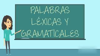 Palabras Léixcas Y Gramaticales [upl. by Yreffej]