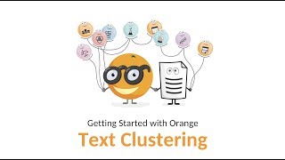 Getting Started with Orange 17 Text Clustering [upl. by Adneram]