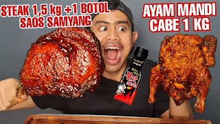 MUKBANG 15 KG STEAK SAOS SAMYANG  1 KG AYAM MANDI CABE [upl. by Mikahs890]