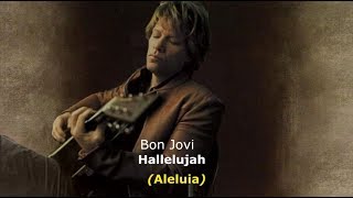 ▄▀ Hallelujah – Bon Jovi Legendado  Tradução ▀▄ [upl. by Yedsnil]