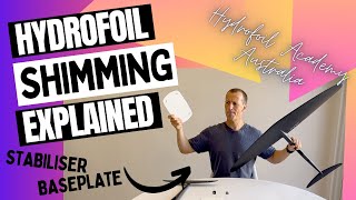 Hydrofoil Shimming Explained Baseplate and Stabiliser Shimming Gide [upl. by Ahsenit83]