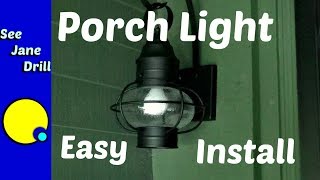 How to Replace a Porch Light Fixture for Beginners [upl. by Tanberg]