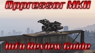 GTA Online Oppressor MKII Info amp Review  PvPGuide [upl. by Alyek]