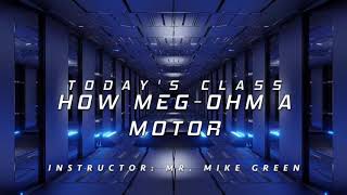 Smart Academy HVAC102  How to Meg Ohm a Motor [upl. by Ellehcit846]