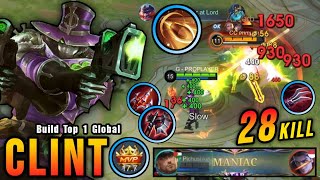 28 Kills  MANIAC Clint Unlimited Lifesteal Build is Broken  Build Top 1 Global Clint  MLBB [upl. by Adnavoj]