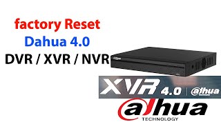 How to factory reset Dahua 40 XVR  NVR [upl. by Davin534]