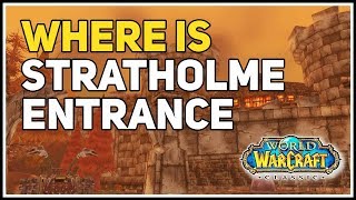 Where is Stratholme Entrance WoW Classic [upl. by Aschim]