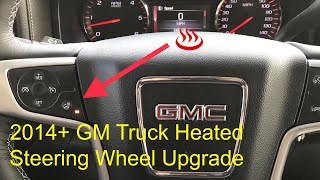 GM Heated Steering Wheel Upgrade 2014Up SierraSilverado [upl. by Kinelski]