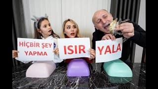 ISIR YALA veya HÄ°Ã‡BÄ°R ÅEY YAPMA CHALLENGE [upl. by Nottnerb44]