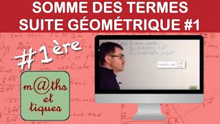 Calculer la somme des termes dune suite géométrique 1  Première [upl. by Weisbrodt]