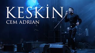 Cem Adrian  Keskin Harbiye Live [upl. by Elwina845]