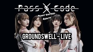 Passcode  Groundswell live video reaction [upl. by Merrel]