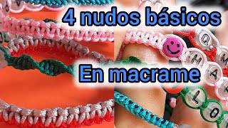 Aprende 4 nudos básicos para hacer manillas con hilo macrame [upl. by Nairdad]