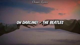 Oh Darling  The Beatles Letra Lyrics Sub Español  English [upl. by Antonino]