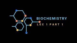 Biochemistry lec1 part 1  بايو نظري الجزء الاول من المحاضرة الاولى [upl. by Esirehs]