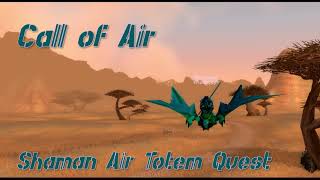 Call of Air  Shaman Air Totem Quest  Classic WoW  Arugal [upl. by Amahcen]