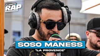 EXCLU Soso Maness  La Provence PlanèteRap [upl. by Oneal]