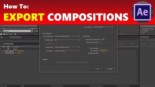 How To Export Compositions in After Effects Render Settings [upl. by Ayarahs9]