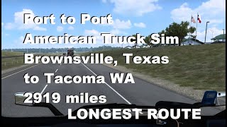 ATS Longest Route Brownsville TX to Tacoma WA Nov 2022 4K60 Uncropped [upl. by Siurad731]