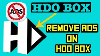 How to Remove Ads on HDO Box App [upl. by Emixam]