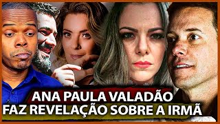 ANA PAULA VALADÃO QUEBRA O SILÊNCIO [upl. by Madella]