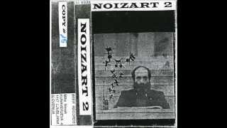 NOIZART 2 Complete Cassette Compilation [upl. by Ham205]