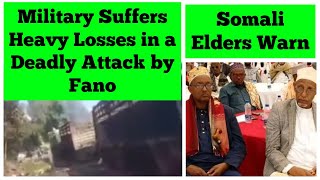 Ethiopian Military Suffers Heavy Losses in a Deadly Attack by Fano  Somali Elders Warn [upl. by Zilber]