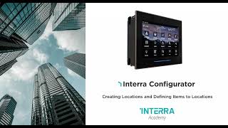 Interra Configurator  Creating Locations and Defining Items to Locations [upl. by Teahan]