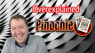 Pinochle Overexplained Gameplay [upl. by Beryl]