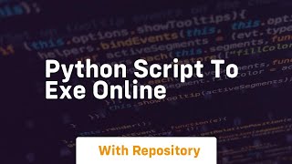 python script to exe online [upl. by Spector]