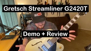 Gretsch Streamliner G2420T  Demo and Review [upl. by Noak]