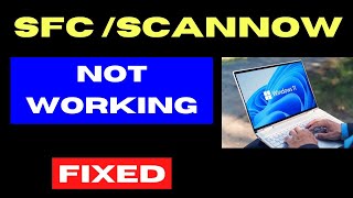 sfc Scannow command not working on Windows 11  10 Fixed [upl. by Golding]