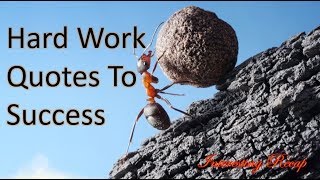 Hard Work Quotes To Success [upl. by Lobiv]