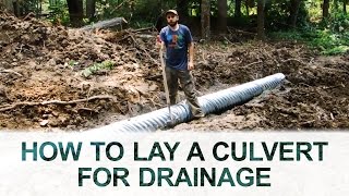 How to Lay a Culvert for Drainage [upl. by Kcerb]