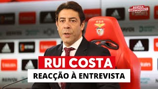 ENTREVISTA RUI COSTA  REACÇÃO [upl. by Xella]