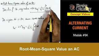 Class 12 Physics  Alternating Current  4 RootMeanSquare Value an AC  For JEE amp NEET [upl. by Nealson]