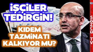 İşçinin Tek Güvencesi Elinden Alınıyor Kıdem Tazminatı Ne Olacak Kalkıyor mu [upl. by Vicki]