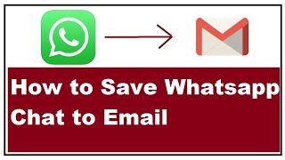 How to Save Whatsapp Chat to Email [upl. by Yzdnil]