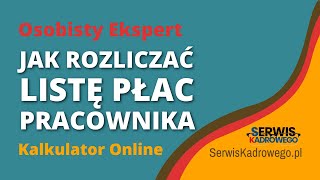 Osobisty Ekspert – Jak rozliczać listę płac pracownika  SerwisKadrowegopl [upl. by Akeirahs29]